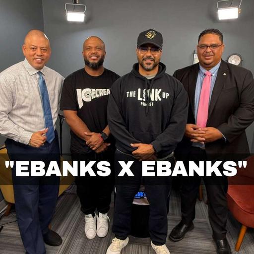Episode 138 | “Ebanks X Ebanks”