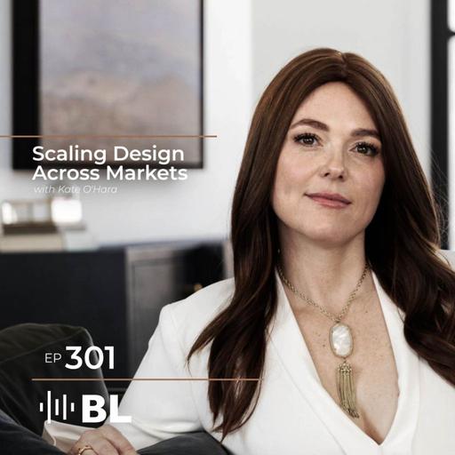Scaling Design Across Markets with Kate O'Hara