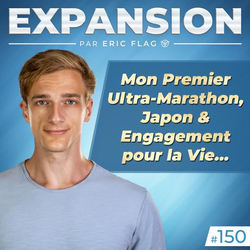 Mon 1er Ultra-Marathon, Japon & Engagement pour la Vie...