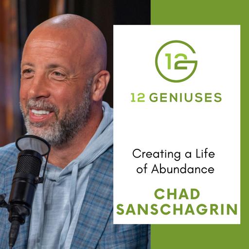 Chad Sanschagrin | Creating a Life of Abundance