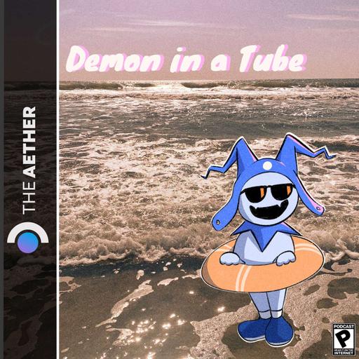 Demon in a Tube (feat. Raidou Remastered, Monster Train 2, Awaysis, The Hundred Line)