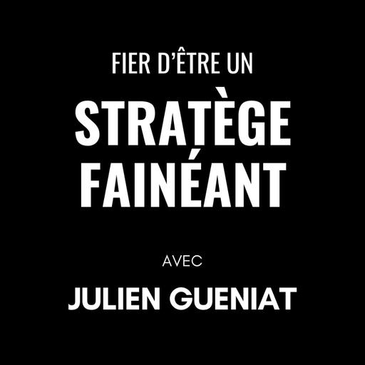 458 - Construis une entreprise qui tourne sans toi - avec Julien Gueniat (le retour !)