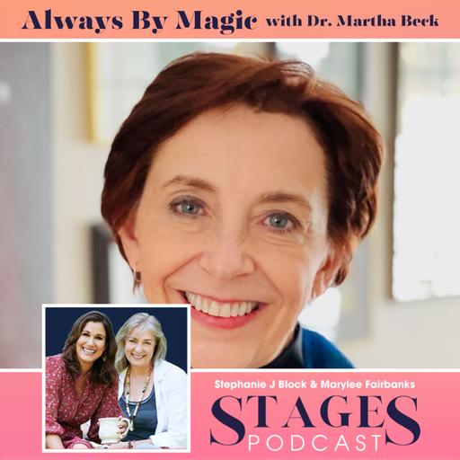 Always By Magic with Martha Beck