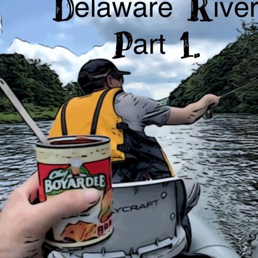 Part 1 | Floating The West Branch of the Delaware River