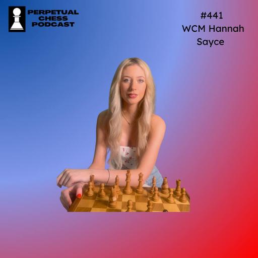 EP 441- WCM Hannah Sayce: The 24-year old Twitch Streamer on the Key Factors Behind Her Rapid Rise to the WCM Title