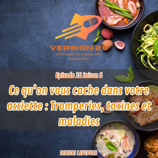 Ce qu’on vous cache dans votre assiette : tromperies, toxines et maladies