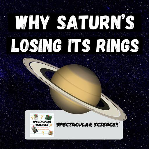 Why Saturn’s Losing Its Rings