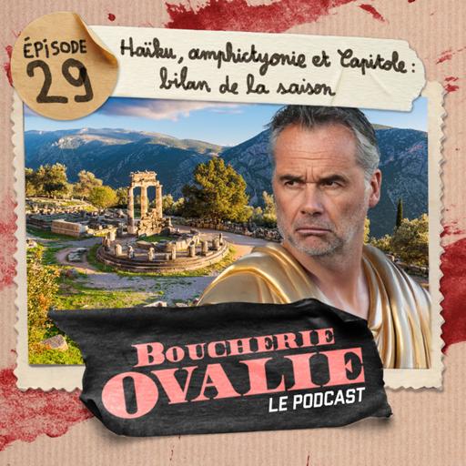 Episode 29 | Haïku, amphictyonie et Capitole : bilan de la saison