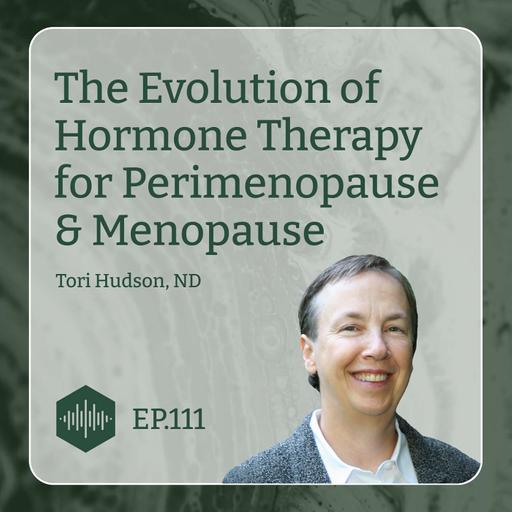 The Evolution of Hormone Therapy for Perimenopause & Menopause