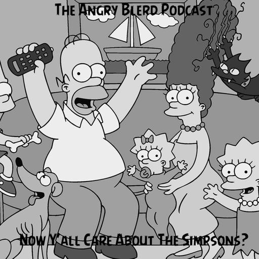 Now Ya’ll care about the Simpsons?
