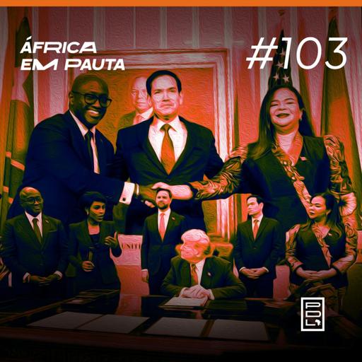 África em Pauta #103- Acordo de Paz entre Congo e Ruanda?