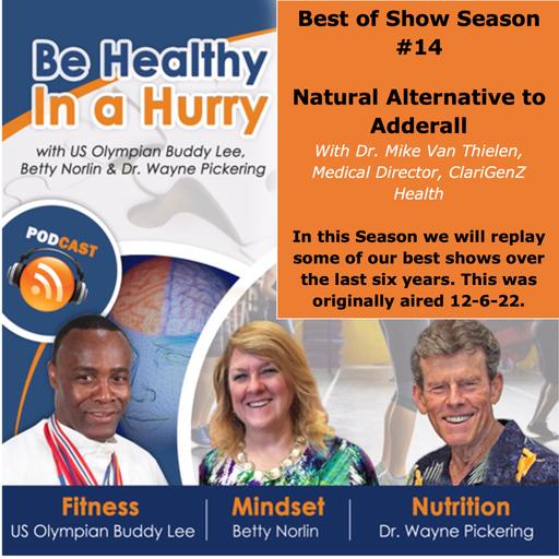 Natural Alternative to Adderall – with Dr. Mike Van Thielen, Medical Director at ClariGenZ Health