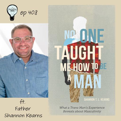 No One Taught Me How to Be a Man ft. Shannon Kearns