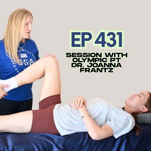 [EP 431] A Session with Olympic Equestrian Physical Therapist, Dr. Joanna Frantz
