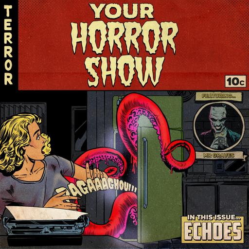 Curious Matter Presents: Your Horror Show