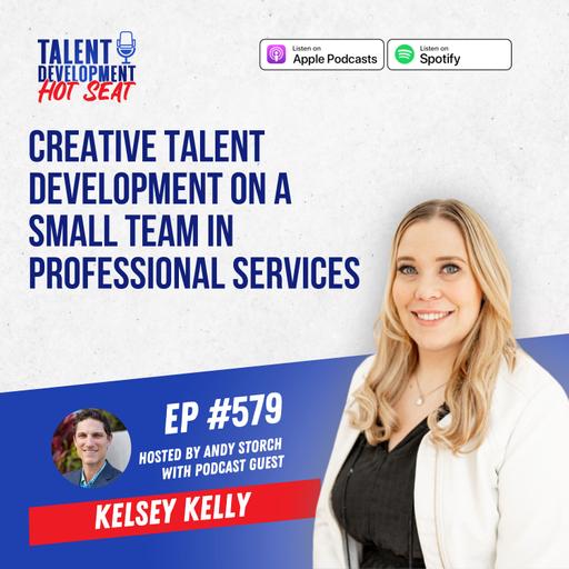 Creative Talent Development on a Small Team in Professional Services with Kelsey Kelly from Point B