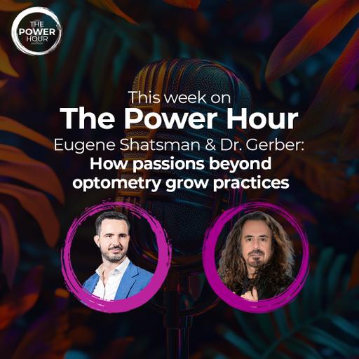 How Pursuing Passions Outside Optometry Can Grow the Value of Your Practice, with Dr. Gary Gerber