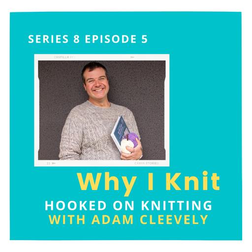 Hooked on knitting with Adam Cleevely