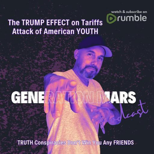The TRUMP EFFECT on Tariffs and the Attack of American YOUTH