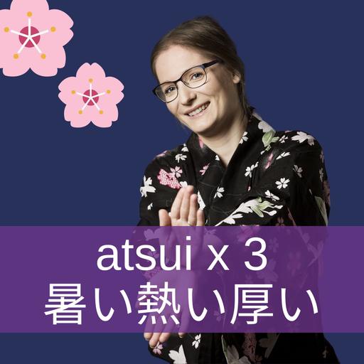 atsui x 3