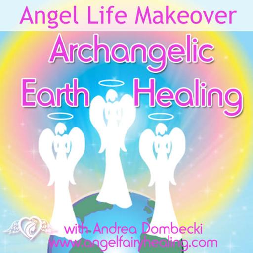 Episode 207: Archangelic Earth Healing