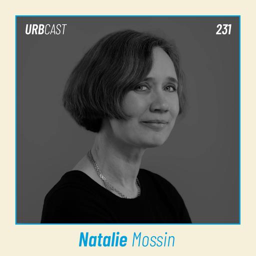 231: What if architecture was about doing less? | Natalie Mossin - KADK