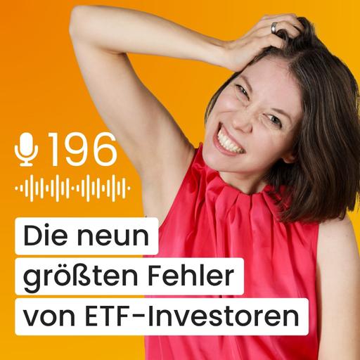 #196 – Die 9 größten Fehler von ETF-Investoren