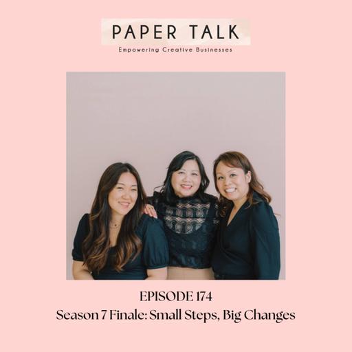 Ep 174: Season 7 Finale - Small Steps, Big Changes