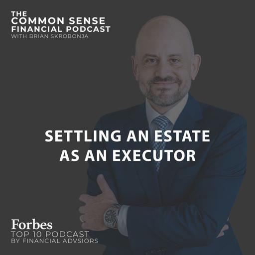 Settling An Estate As An Executor - Replay