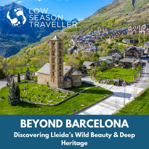 Beyond Barcelona: Discovering Lleida's Wild Beauty & Deep Heritage