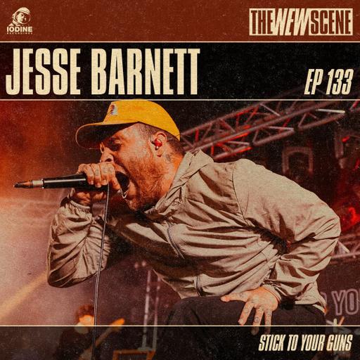 Repost - Episode 133: Jesse Barnett of Stick To Your Guns