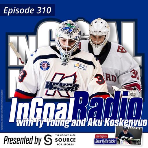 Episode 310 with Vancouver Canucks Prospects Ty Young and Aku Koskenvuo