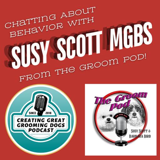 The Groom Pod & Creating Great Grooming Dogs Behavior Chat!