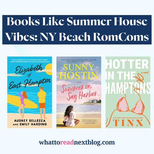 Books Like Summer House: NYC & Hamptons Summer Romances You’ll Love