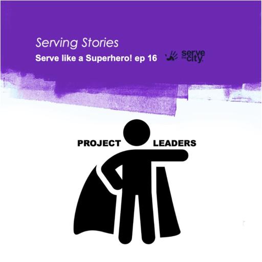 Serve Like a Superhero: Translating Values into Action!