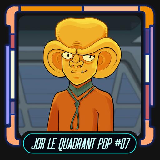 JDR STAR TREK - Le Quadrant Pop : "un temps d'avance" #07
