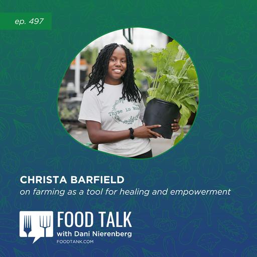 497. Christa Barfield on Farming as a Tool for Healing and Empowerment