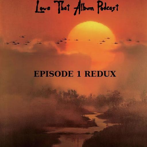 Love That Album - Bonus Episode - First Episode Redux - Bruce Springsteen "Wild Innocent" vs "Darkness"