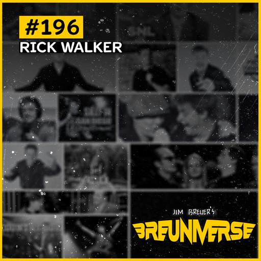 Rick Walker | Jim Breuer's Breuniverse Ep.196
