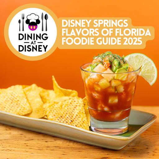 Disney Springs Flavors of Florida Foodie Guide 2025