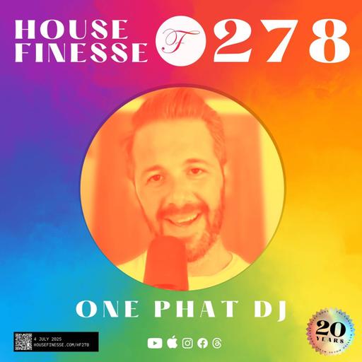 HF278 with One Phat DJ - 4 July 2025 - 2009–2011 Classics Mix
