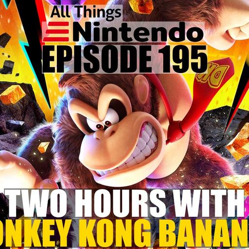 Donkey Kong Bananza Final Preview w/ Bernard "Beanz" Smalls