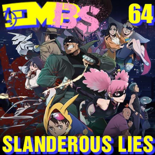 EMBS Episode 64: Slanderous Lies