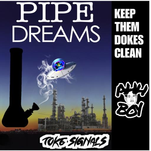 Pipe Dreams