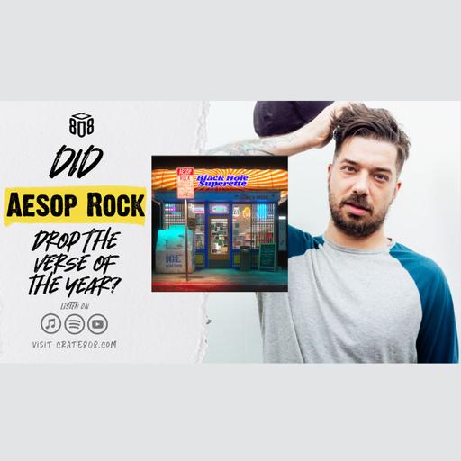 Did Aesop Rock Drop Verse of the Year? (Patreon Clip)