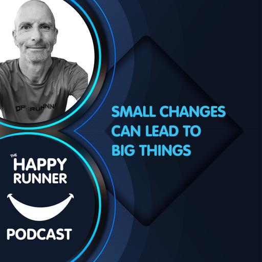 Small changes can lead to big things