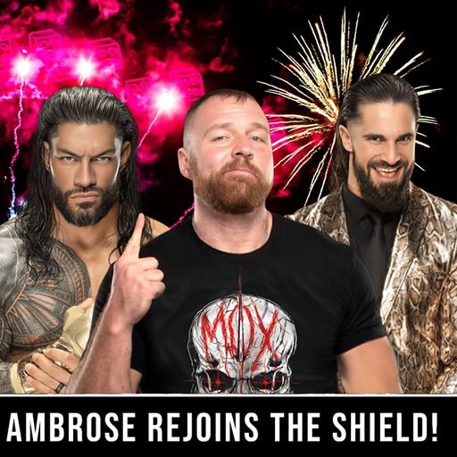 Ambrose Rejoins the Shield!