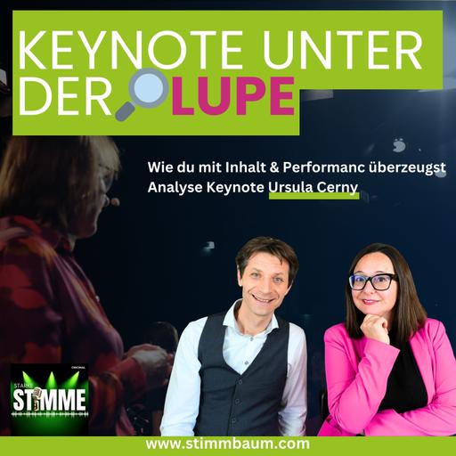 Keynote unter der Lupe: Wie du mit Struktur & Stimme überzeugst!" - Analyse einer echten Bühnen-Keynote – Keynoteanalyse Ursula Cerny