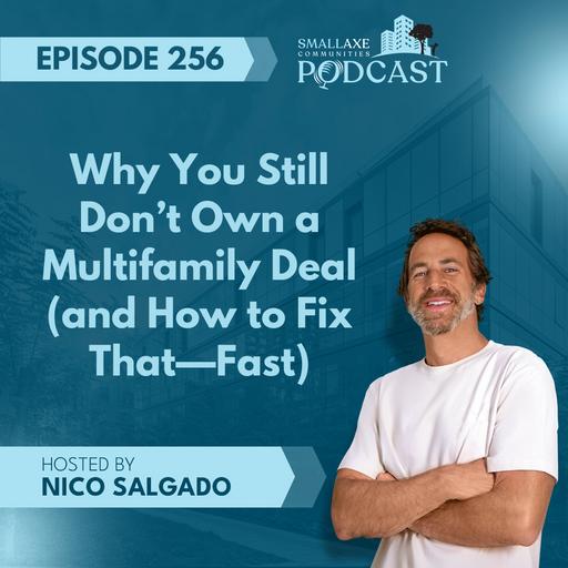 Episode 257. Understanding the Most Important Metrics in Multifamily Investing