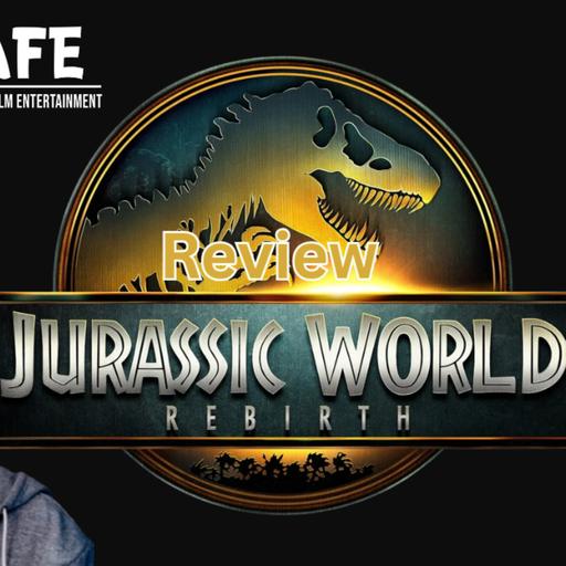 Episode 536 Jurassic World Rebirth Review Episodio 536 Jurassic World Reseña